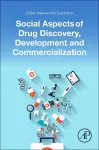 Social Aspects of Drug Discovery, Development and Commercialization cover