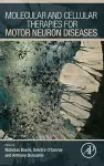 Molecular and Cellular Therapies for Motor Neuron Diseases cover