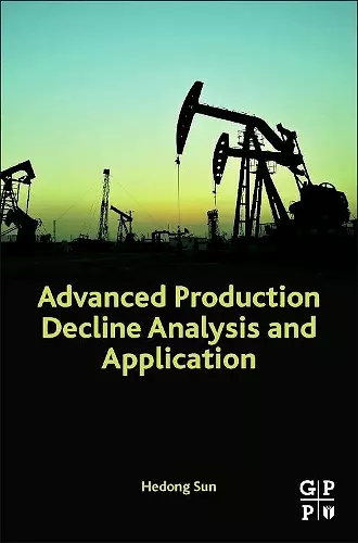 Advanced Production Decline Analysis and Application cover