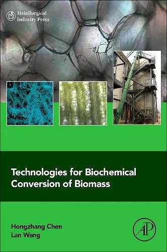 Technologies for Biochemical Conversion of Biomass cover