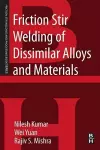 Friction Stir Welding of Dissimilar Alloys and Materials cover