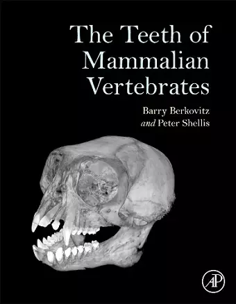 The Teeth of Mammalian Vertebrates cover