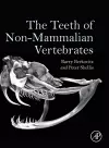 The Teeth of Non-Mammalian Vertebrates cover