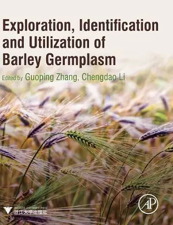 Exploration, Identification and Utilization of Barley Germplasm cover