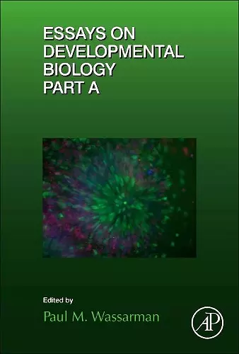 Essays on Developmental Biology Part A cover