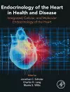 Endocrinology of the Heart in Health and Disease cover