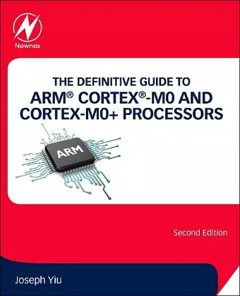 The Definitive Guide to ARM® Cortex®-M0 and Cortex-M0+ Processors cover