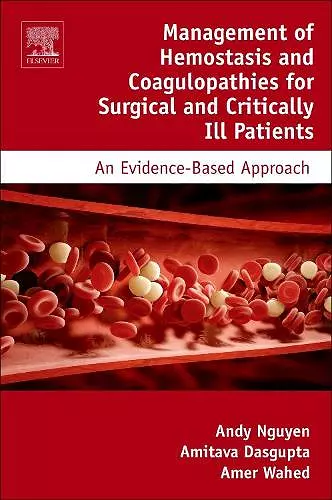 Management of Hemostasis and Coagulopathies for Surgical and Critically Ill Patients cover