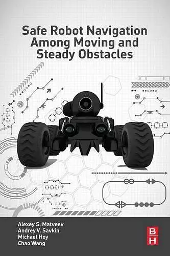 Safe Robot Navigation Among Moving and Steady Obstacles cover