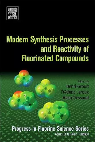 Modern Synthesis Processes and Reactivity of Fluorinated Compounds cover