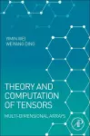 Theory and Computation of Tensors cover