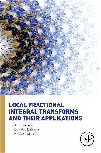 Local Fractional Integral Transforms and Their Applications cover