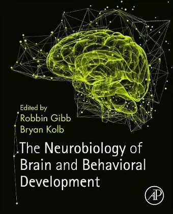The Neurobiology of Brain and Behavioral Development cover