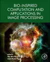 Bio-Inspired Computation and Applications in Image Processing cover