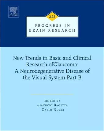 New Trends in Basic and Clinical Research of Glaucoma: A Neurodegenerative Disease of the Visual System – Part B cover