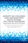 Anxiety in Children and Adolescents with Autism Spectrum Disorder cover