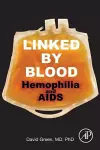 Linked by Blood: Hemophilia and AIDS cover