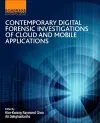 Contemporary Digital Forensic Investigations of Cloud and Mobile Applications cover