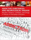 Addictive Substances and Neurological Disease cover