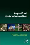 Group and Crowd Behavior for Computer Vision cover