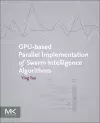 GPU-based Parallel Implementation of Swarm Intelligence Algorithms cover