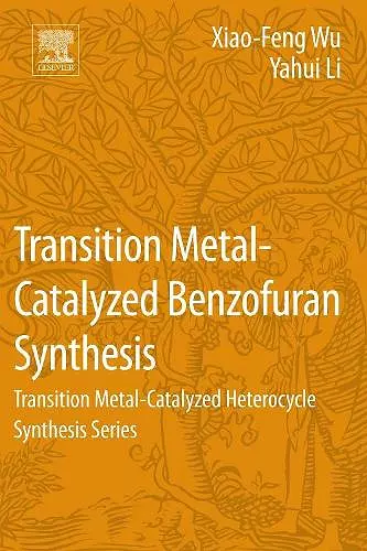 Transition Metal-Catalyzed Benzofuran Synthesis cover