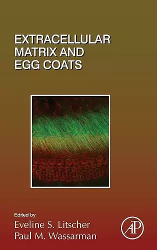 Extracellular Matrix and Egg Coats cover