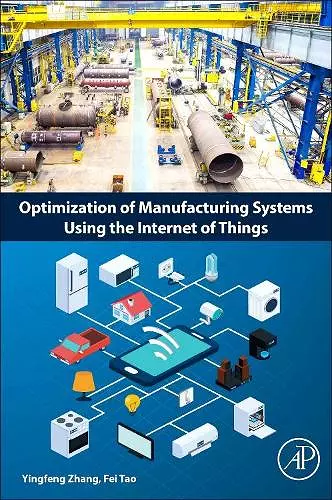 Optimization of Manufacturing Systems Using the Internet of Things cover