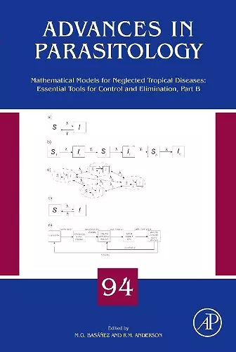 Mathematical Models for Neglected Tropical Diseases: Essential Tools for Control and Elimination, Part B cover