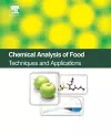 Chemical Analysis of Food: Techniques and Applications cover