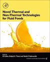 Novel Thermal and Non-Thermal Technologies for Fluid Foods cover