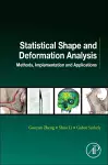 Statistical Shape and Deformation Analysis cover