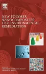 New Polymer Nanocomposites for Environmental Remediation cover