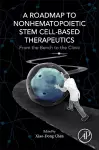 A Roadmap to Nonhematopoietic Stem Cell-Based Therapeutics cover