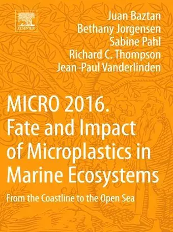 MICRO 2016: Fate and Impact of Microplastics in Marine Ecosystems cover