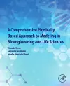 A Comprehensive Physically Based Approach to Modeling in Bioengineering and Life Sciences cover