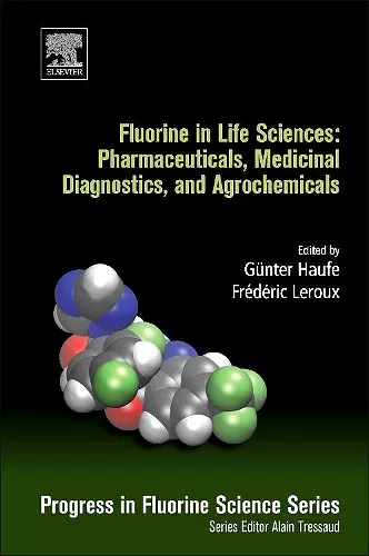 Fluorine in Life Sciences: Pharmaceuticals, Medicinal Diagnostics, and Agrochemicals cover