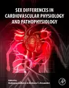 Sex Differences in Cardiovascular Physiology and Pathophysiology cover