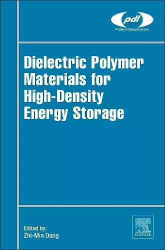 Dielectric Polymer Materials for High-Density Energy Storage cover