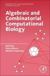 Algebraic and Combinatorial Computational Biology cover