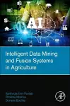 Intelligent Data Mining and Fusion Systems in Agriculture cover