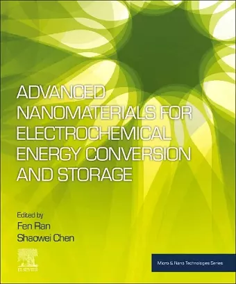 Advanced Nanomaterials for Electrochemical Energy Conversion and Storage cover