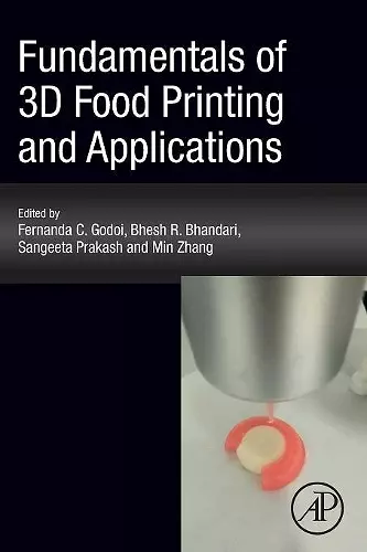 Fundamentals of 3D Food Printing and Applications cover