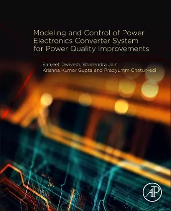 Modeling and Control of Power Electronics Converter System for Power Quality Improvements cover