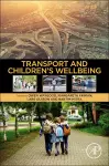 Transport and Children’s Wellbeing cover