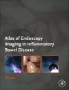 Atlas of Endoscopy Imaging in Inflammatory Bowel Disease cover