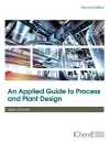 An Applied Guide to Process and Plant Design cover