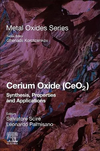 Cerium Oxide (CeO2): Synthesis, Properties and Applications cover