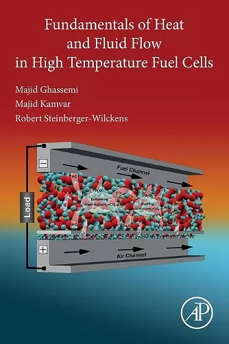Fundamentals of Heat and Fluid Flow in High Temperature Fuel Cells cover