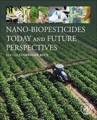 Nano-Biopesticides Today and Future Perspectives cover